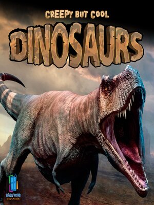 cover image of Creepy but Cool Dinosaurs